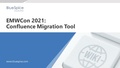 EMWCon2021 Confluence Migration Tool.pdf